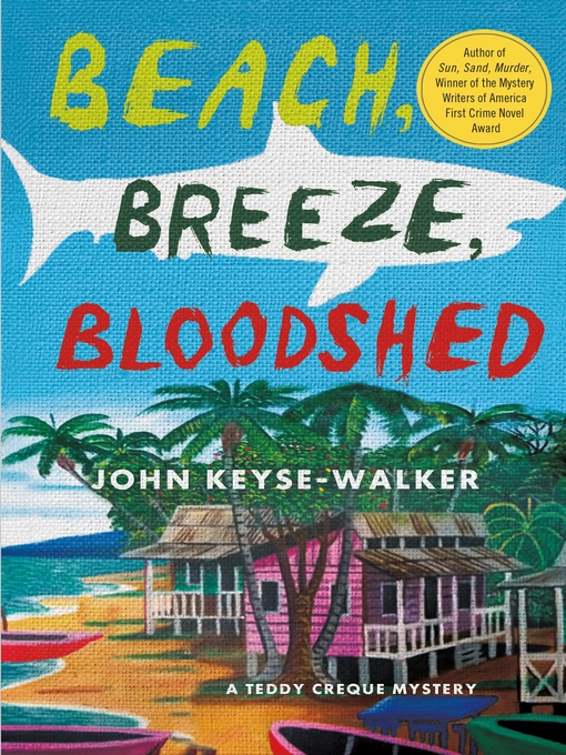 Title details for Beach, Breeze, Bloodshed by John Keyse-Walker - Available